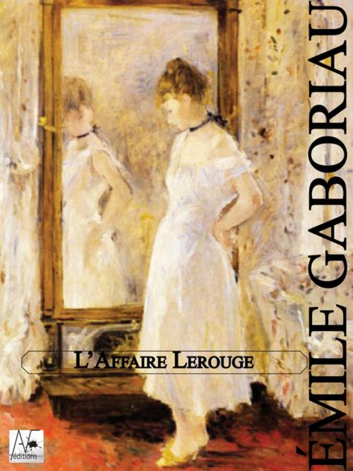 Cover of the book L'Affaire Lerouge by Emile Gaboriau, A verba futuroruM