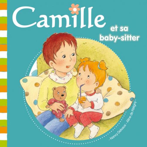 Cover of the book Camille et sa babysitter T22 by Aline de PÉTIGNY, Hemma