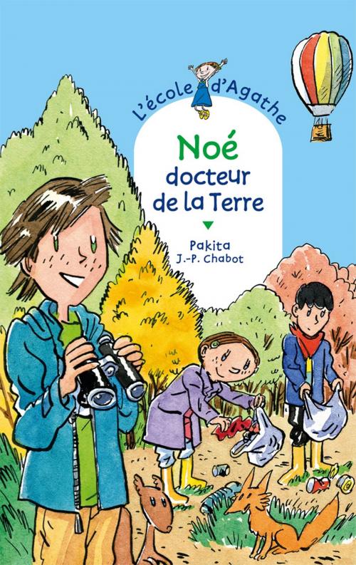 Cover of the book Noé docteur de la terre by Pakita, Rageot Editeur