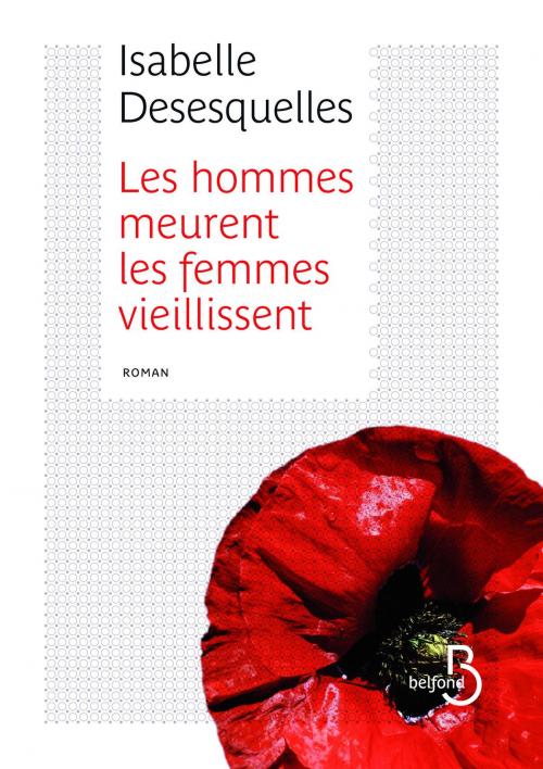 Cover of the book Les hommes meurent, les femmes vieillissent by Isabelle DESESQUELLES, Place des éditeurs