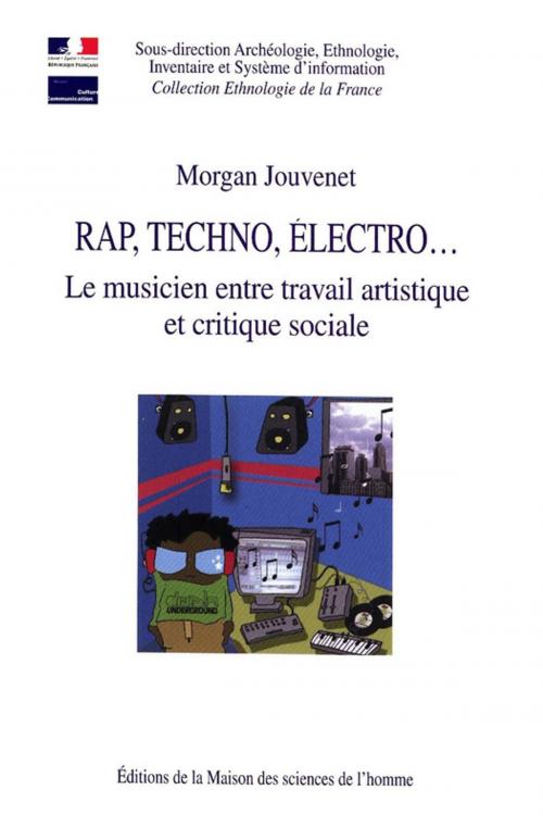 Cover of the book Rap, techno, électro by Morgan Jouvenet, Éditions de la Maison des sciences de l’homme