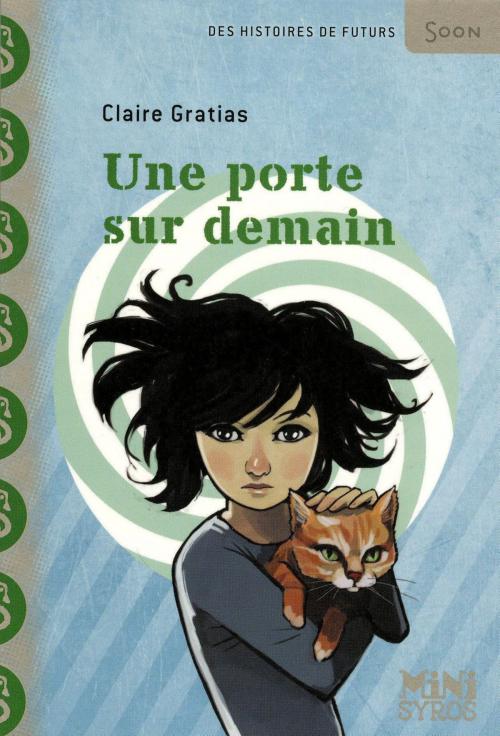 Cover of the book Une porte sur demain by Claire Gratias, Nathan