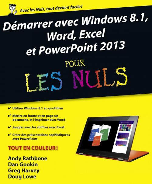 Cover of the book Démarrer avec Windows 8.1, Word, Excel et PowerPoint 2013 Pour les Nuls by Dan GOOKIN, Doug LOWE, Greg HARVEY, Andy RATHBONE, edi8