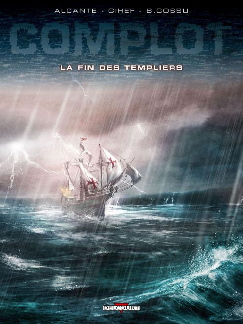 Cover of the book Complot T02 by Alcante, Gihef, Brice Cossu, Delcourt