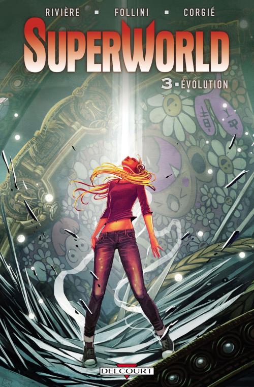 Cover of the book SuperWorld T03 by Jean-Marc Rivière, Francesca Follini, Delcourt