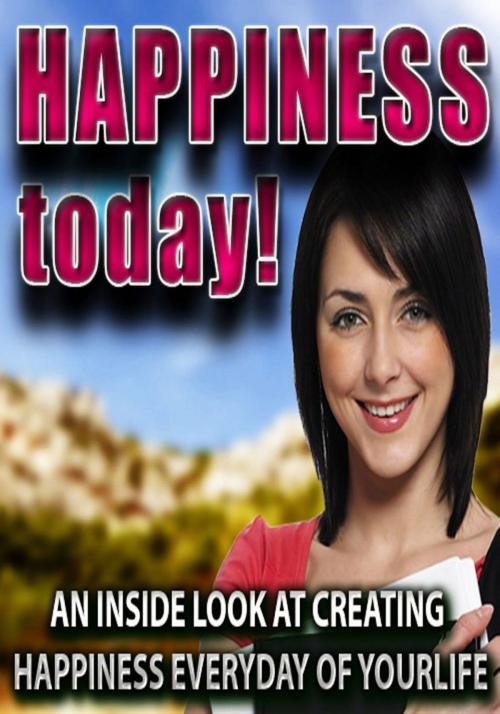 Cover of the book Happiness Today by Carson Eige, Osmora Inc.