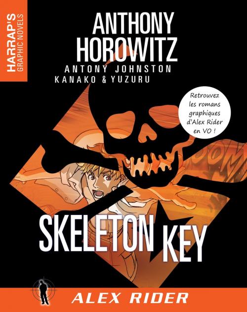 Cover of the book Alex Rider 3 - Skeleton Key VOST by Anthony Horowitz, Harrap's