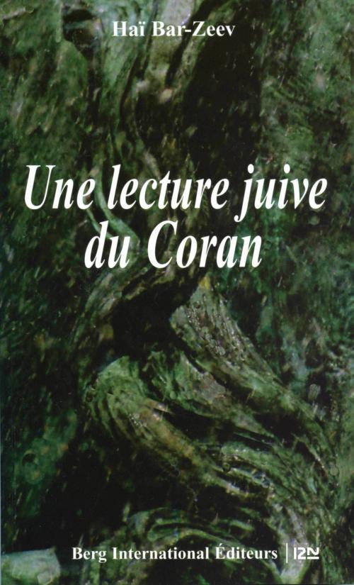 Cover of the book Une lecture juive du Coran by Haï BAR-ZEEV, Univers poche