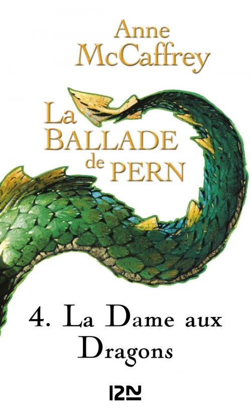 Cover of the book La Ballade de Pern - tome 4 by Jacques GOIMARD, Anne MCCAFFREY, Univers Poche
