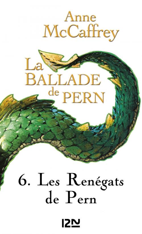 Cover of the book La Ballade de Pern - tome 6 by Bénédicte LOMBARDO, Anne MCCAFFREY, Univers Poche