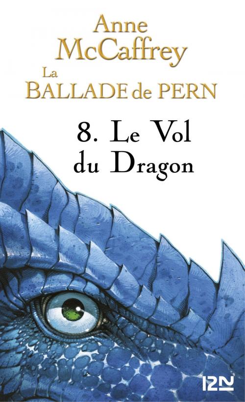 Cover of the book La Ballade de Pern - tome 8 by Bénédicte LOMBARDO, Anne MCCAFFREY, Univers Poche