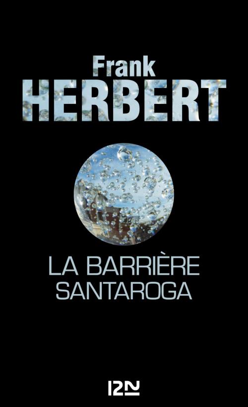 Cover of the book La Barrière Santaroga by Frank HERBERT, Bénédicte LOMBARDO, Univers Poche
