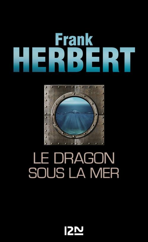 Cover of the book Le Dragon sous la mer by Frank HERBERT, Univers Poche