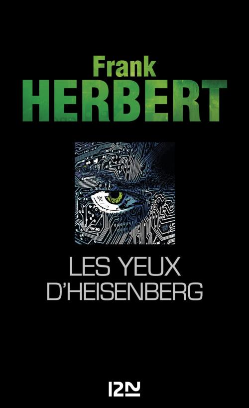 Cover of the book Les Yeux d'Heisenberg by Frank HERBERT, Bénédicte LOMBARDO, Univers Poche