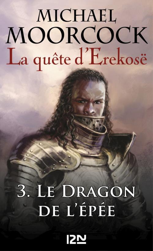 Cover of the book La quête d'Erekosë - tome 3 by Michael MOORCOCK, Bénédicte LOMBARDO, Univers Poche