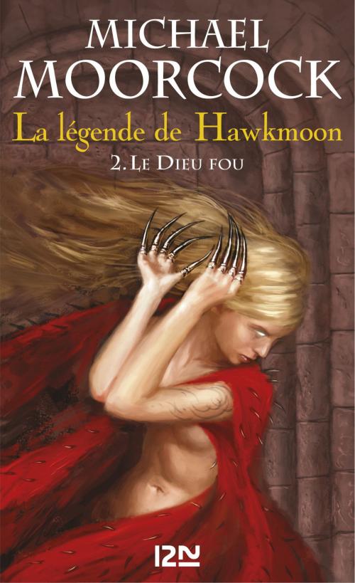 Cover of the book La légende de Hawkmoon - tome 2 by Michael MOORCOCK, Bénédicte LOMBARDO, Univers Poche