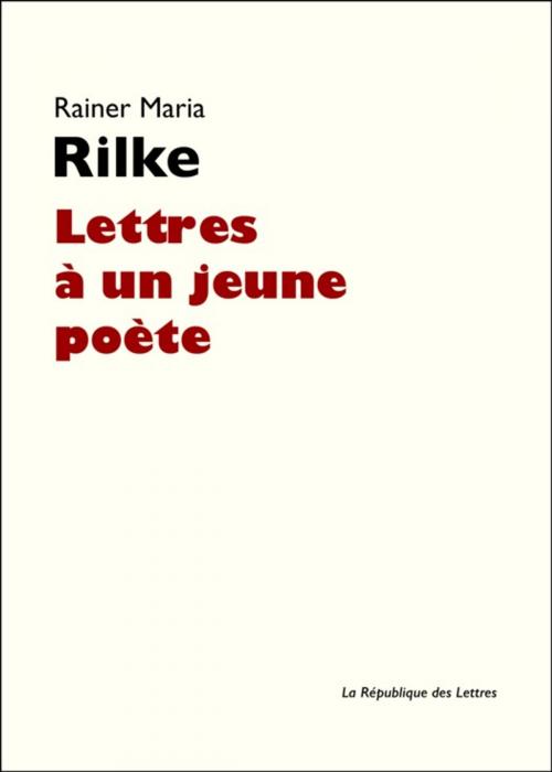 Cover of the book Lettres à un jeune poète by Rainer Maria Rilke, République des Lettres