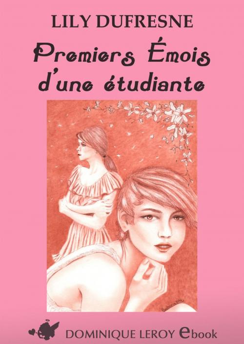 Cover of the book Premiers émois d'une étudiante by Lily Dufresne, Éditions Dominique Leroy