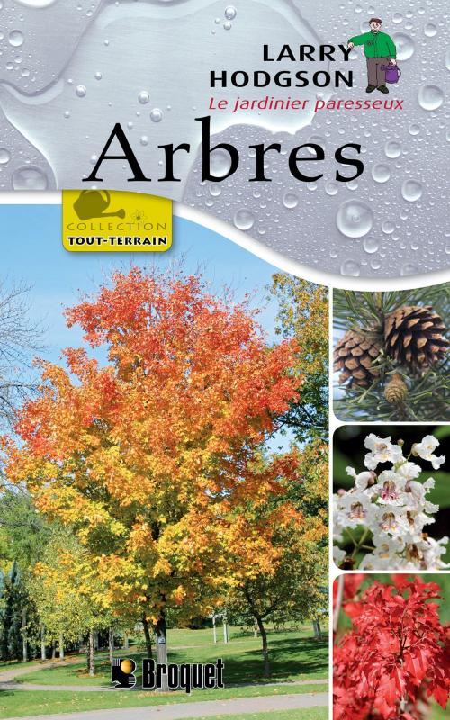 Cover of the book Arbres by Larry Hodgson, Broquet