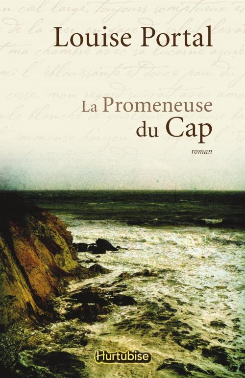 Cover of the book La promeneuse du Cap by Louise Portal, Éditions Hurtubise