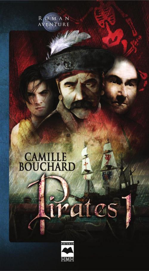 Cover of the book Pirates T1 - L’île de la Licorne by Camille Bouchard, Éditions Hurtubise