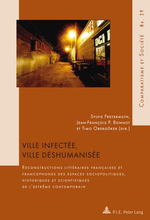 Cover of the book Ville infectée, ville déshumanisée by , Peter Lang