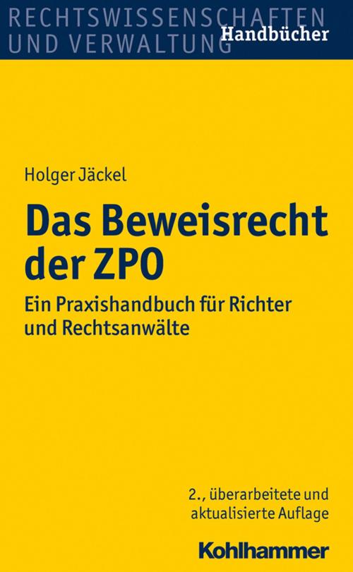 Cover of the book Das Beweisrecht der ZPO by Holger Jäckel, Kohlhammer Verlag