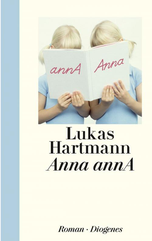 Cover of the book Anna annA by Lukas Hartmann, Diogenes