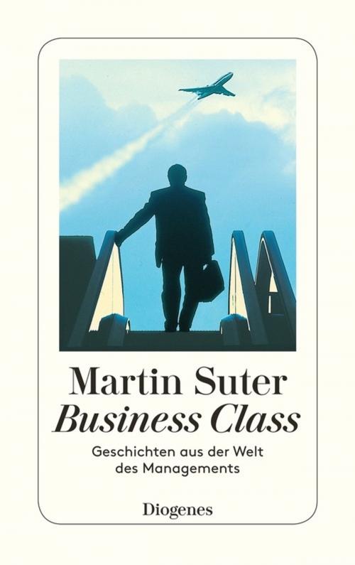Cover of the book Business Class by Martin Suter, Diogenes