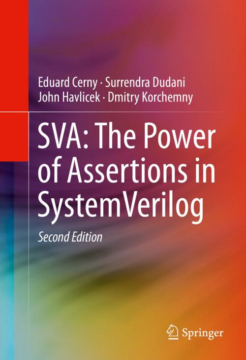 Cover of the book SVA: The Power of Assertions in SystemVerilog by Surrendra Dudani, Eduard Cerny, John Havlicek, Dmitry Korchemny, Springer International Publishing