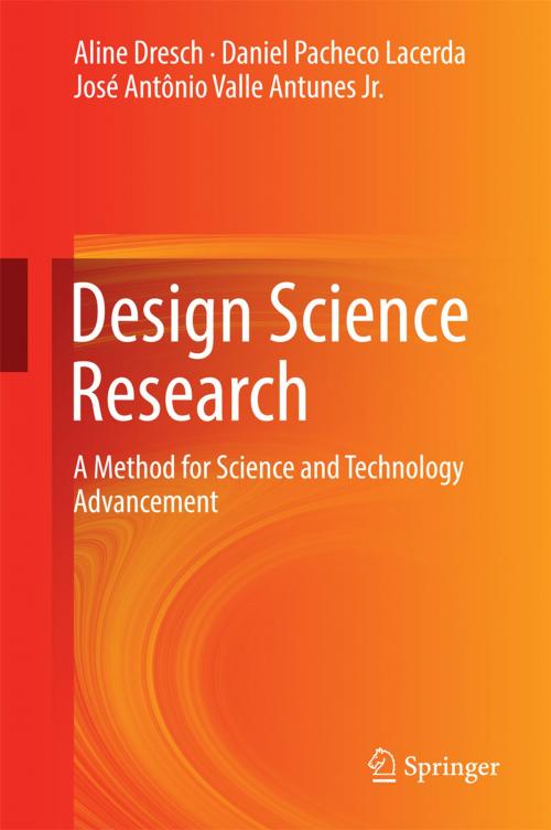 Cover of the book Design Science Research by Aline Dresch, Daniel Pacheco Lacerda, José Antônio Valle Antunes Jr, Springer International Publishing