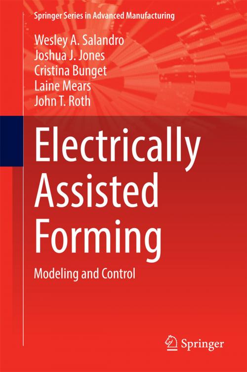 Cover of the book Electrically Assisted Forming by Cristina Bunget, Laine Mears, Wesley A. Salandro, Joshua J. Jones, John T. Roth, Springer International Publishing