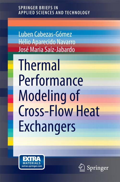 Cover of the book Thermal Performance Modeling of Cross-Flow Heat Exchangers by Luben Cabezas-Gómez, José Maria Saíz-Jabardo, Hélio Aparecido Navarro, Springer International Publishing