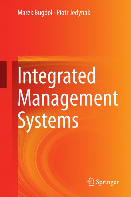 Cover of the book Integrated Management Systems by Marek Bugdol, Piotr Jedynak, Springer International Publishing