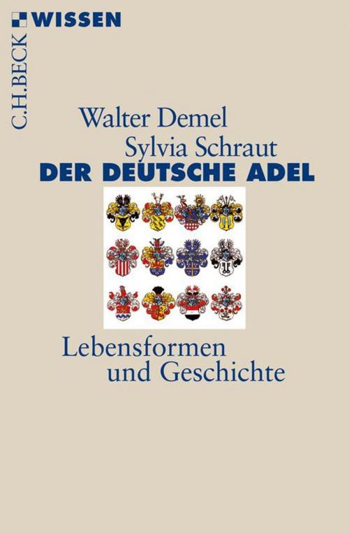 Cover of the book Der deutsche Adel by Walter Demel, Sylvia Schraut, C.H.Beck