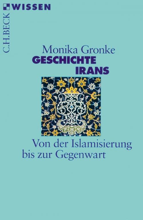 Cover of the book Geschichte Irans by Monika Gronke, C.H.Beck