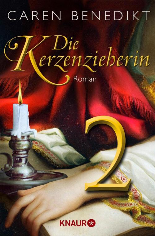 Cover of the book Die Kerzenzieherin 2 by Caren Benedikt, Knaur eBook