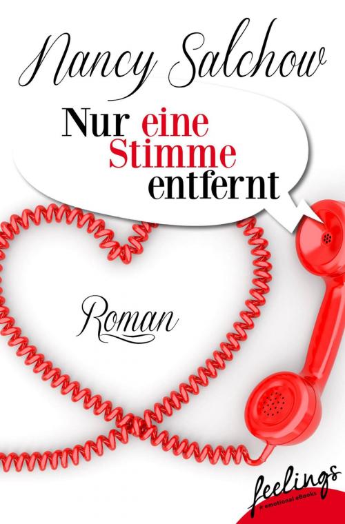 Cover of the book Nur eine Stimme entfernt by Nancy Salchow, Feelings