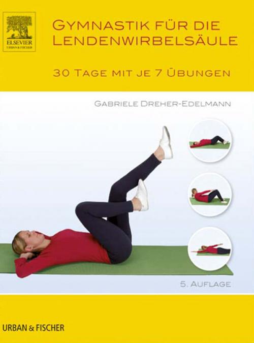 Cover of the book Gymnastik für die Wirbelsäule by Gabriele Dreher-Edelmann, Elsevier Health Sciences