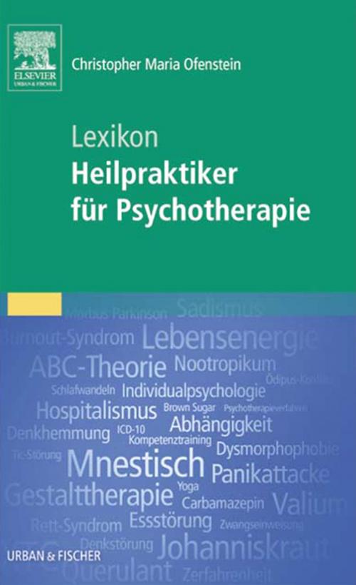 Cover of the book Lexikon zum Heilpraktiker für Psychotherapie by Christopher Ofenstein, Elsevier Health Sciences