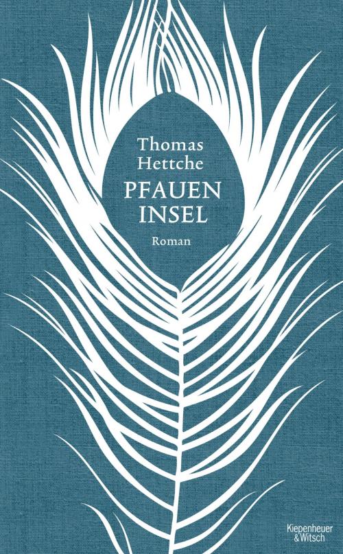 Cover of the book Pfaueninsel by Thomas Hettche, Kiepenheuer & Witsch eBook