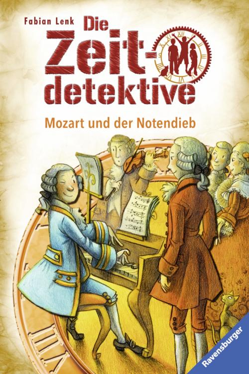 Cover of the book Die Zeitdetektive 28: Mozart und der Notendieb by Fabian Lenk, Ravensburger Buchverlag