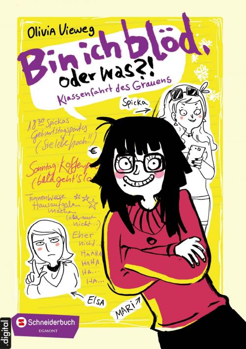 Cover of the book Bin ich blöd, oder was? by Olivia Vieweg, Egmont Schneiderbuch.digital