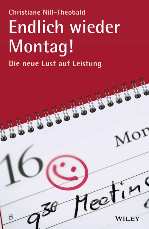 Cover of the book Endlich wieder Montag! by Christiane Nill-Theobald, Wiley