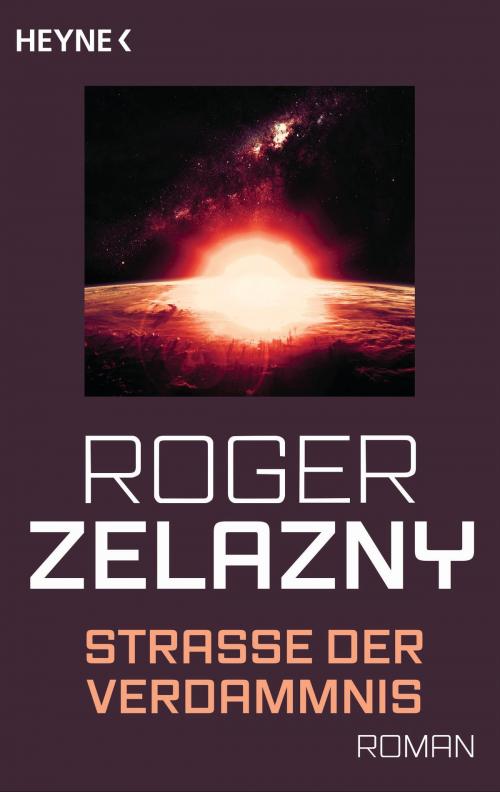 Cover of the book Straße der Verdammnis by Roger Zelazny, Heyne Verlag