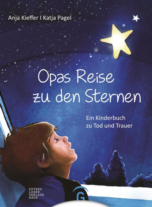 Cover of the book Opas Reise zu den Sternen by Anja Kieffer, Gütersloher Verlagshaus