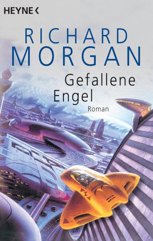 Cover of the book Gefallene Engel by Richard Morgan, Wolfgang Jeschke, Heyne Verlag