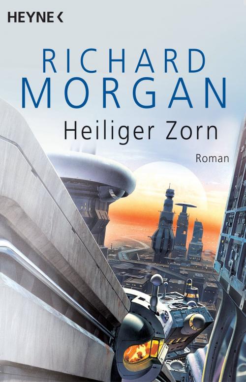 Cover of the book Heiliger Zorn by Richard Morgan, Wolfgang Jeschke, Heyne Verlag