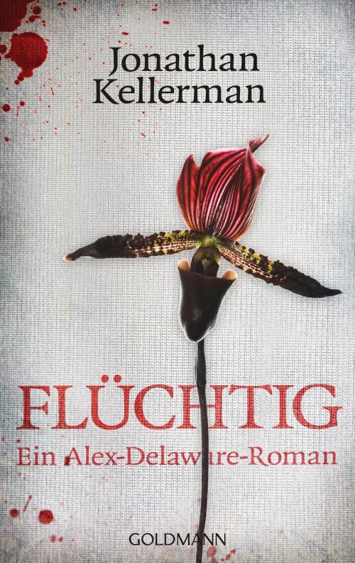 Cover of the book Flüchtig by Jonathan Kellerman, Goldmann Verlag