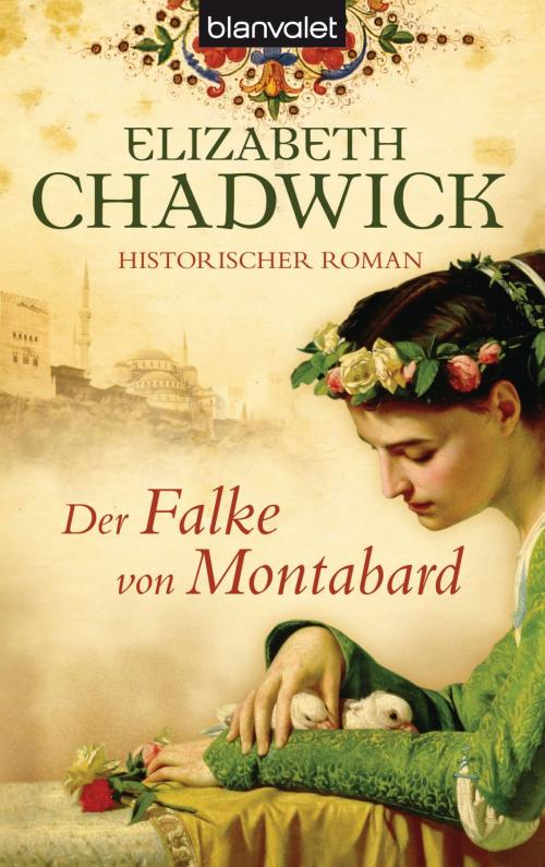 Cover of the book Der Falke von Montabard by Elizabeth Chadwick, Blanvalet Taschenbuch Verlag